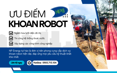 Ưu Điểm Của Dịch Vụ Khoan Robot Cho Công Trình Ngầm Hóa Điện Tại Miền Nam